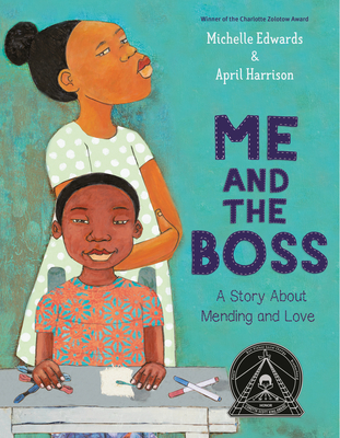 Me and the Boss: A Story About Mending and Love By Michelle Edwards, April Harrison (Illustrator) Cover Image