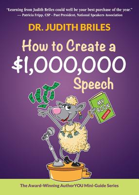 How to Create a $1,000,000 Speech By Judith Briles Cover Image