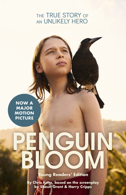 Penguin Bloom (Young Readers' Edition) By Chris Kunz, Harry Cripps, Shaun Grant Cover Image