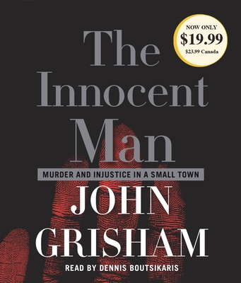 The Innocent Man: Murder and Injustice in a Small Town Cover Image
