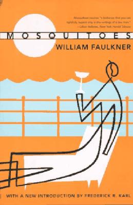 Mosquitoes: A Novel By William Faulkner, Frederick R. Karl (Introduction by) Cover Image