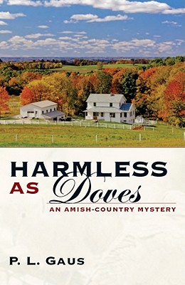 Harmless as Doves: An Amish–Country Mystery (Amish Country Mysteries)