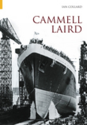 Cammell Laird Vol I By Ian Collard Cover Image