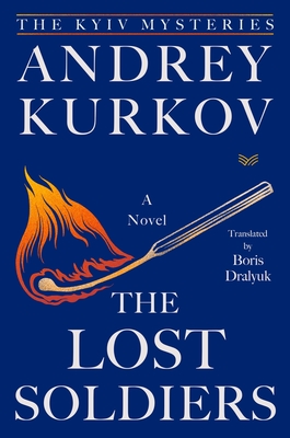 The Lost Soldiers: A Novel (The Kyiv Mysteries #3)