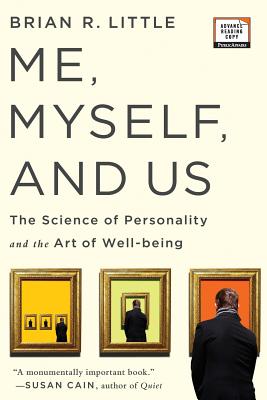Me, Myself, and Us: The Science of Personality and the Art of Well-Being Cover Image