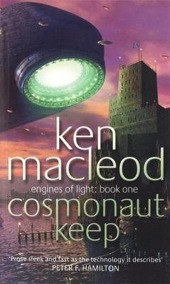 Cosmonaut Keep (Engines of Light S) By Ken MacLeod Cover Image