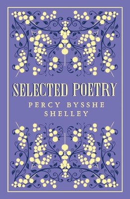 Selected Poetry By Percy Bysshe Shelley Cover Image