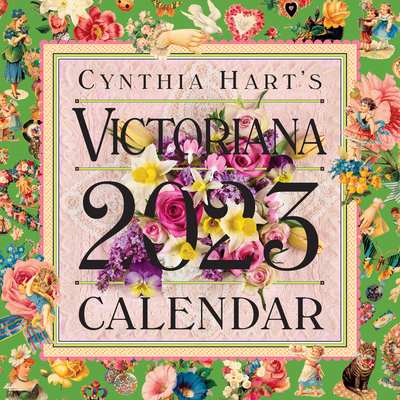 Cynthia Hart's Victoriana Wall Calendar 2023 Cover Image