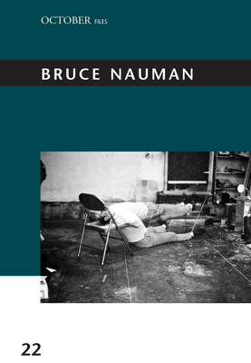 Bruce Nauman (October Files #22)