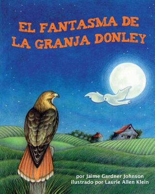 El Fantasma de la Granja Donley (Ghost of Donley Farm, The) Cover Image