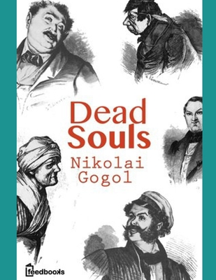 Dead Souls by Nikolai Gogol Cover Image