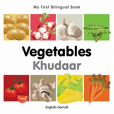 My First Bilingual Book–Vegetables (English–Somali) Cover Image