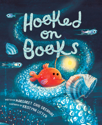 Hooked on Books By Margaret Chiu Greanias, Kristyna Litten (Illustrator) Cover Image