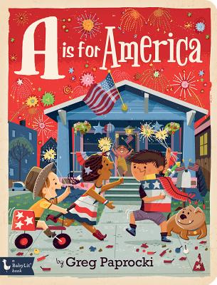 A is for America By Greg Paprocki (Illustrator) Cover Image