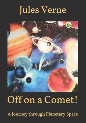 Off on a Comet!: A Journey through Planetary Space Cover Image
