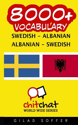 8000+ Swedish - Albanian Albanian - Swedish Vocabulary
