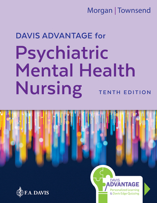 Davis Advantage for Psychiatric Mental Health Nursing By Karyn I. Morgan, Mary C. Townsend Cover Image
