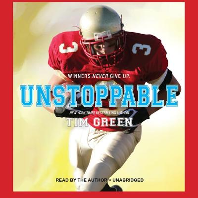 Unstoppable Lib/E By Tim Green (Read by) Cover Image