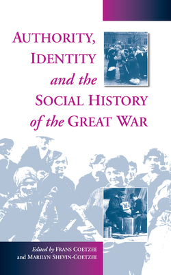Cover for Authority, Identity and the Social History of the Great War