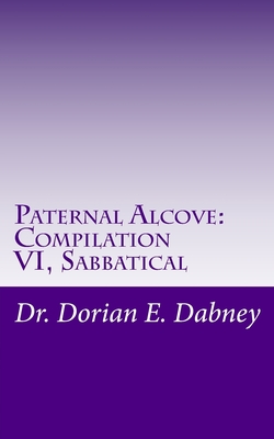 Paternal Alcove: Compilation VI: Sabbatical By Dorian Earl Dabney Cover Image