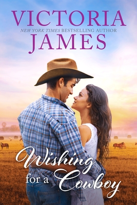 Wishing for a Cowboy (Wishing River #3) Cover Image