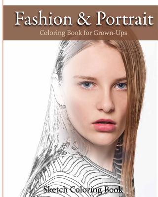 Fashion & Portrait: Coloring Book for Grown-Ups By Anthony Hutzler Cover Image