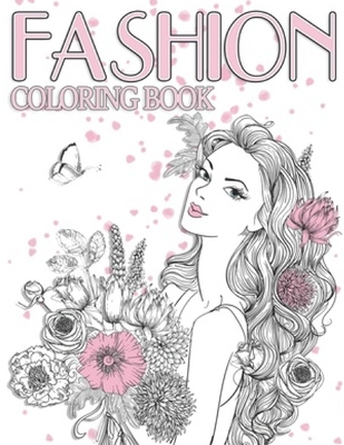 Coloring Book for Tweens: Fashion Girls: Fashion Coloring Book