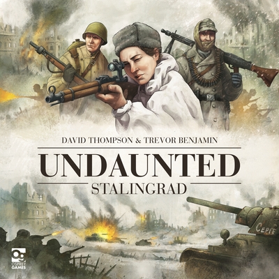 Undaunted: Stalingrad By Trevor Benjamin, David Thompson, Robbie MacNiven, Roland MacDonald (Illustrator) Cover Image
