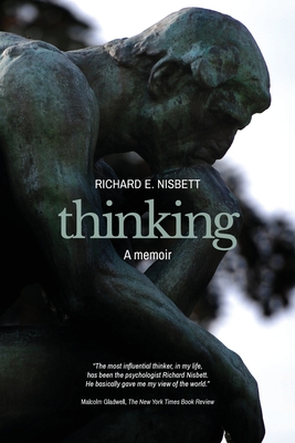 Thinking: A Memoir By Richard E. Nisbett Cover Image