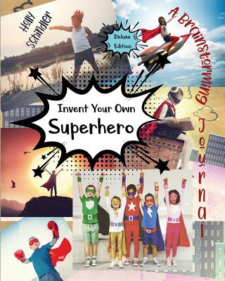 Cover for Invent Your Own Superhero