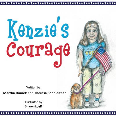 Kenzie's Courage: Kindness and Friendship Inspire a Military Family During Deployment Cover Image