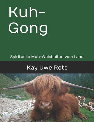 Kuh-Gong: Spirituelle Muh-Weisheiten vom Land Cover Image