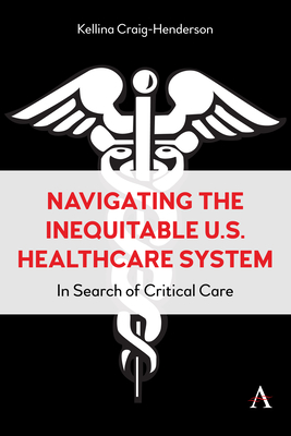 Navigating the Inequitable U.S. Healthcare System: In Search of Critical Care Cover Image