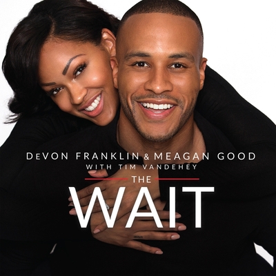 The Wait: A Powerful Practice for Finding the Love of Your Life and the Life You Love Cover Image
