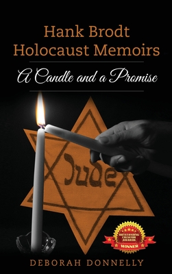 Hank Brodt Holocaust Memoirs: A Candle and a Promise (Holocaust Survivor Memoirs WWII)