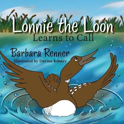 Lonnie the Loon Learns to Call Cover Image