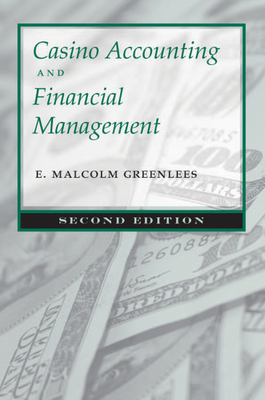 Casino Accounting and Financial Management: Second Edition (Gambling Studies Series) Cover Image