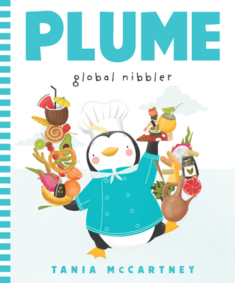 Plume: Global Nibbler By Tania McCartney Cover Image