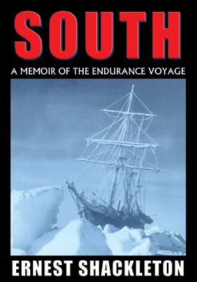 South: A Memoir of the Endurance Voyage Cover Image