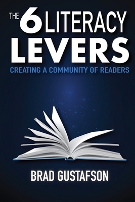 The 6 Literacy Levers: Creating a Community of Readers Cover Image