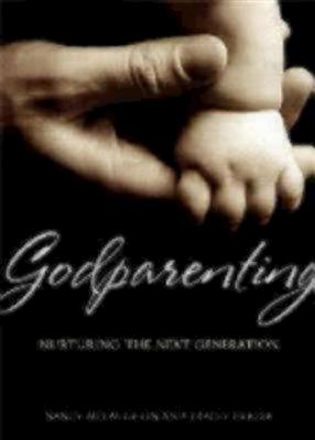 Godparenting: Nurturing the Next Generation Cover Image