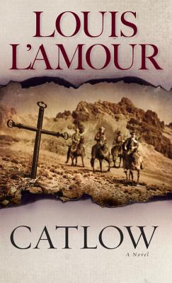 Catlow: A Novel By Louis L'Amour Cover Image