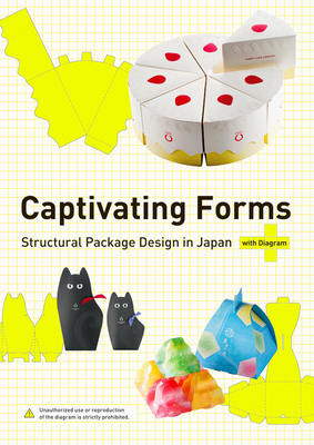 Captivating Forms: Structural Package Design in Japan By Pie International (Editor) Cover Image