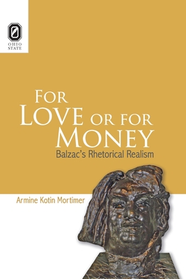 For Love or for Money: Balzac's Rhetorical Realism