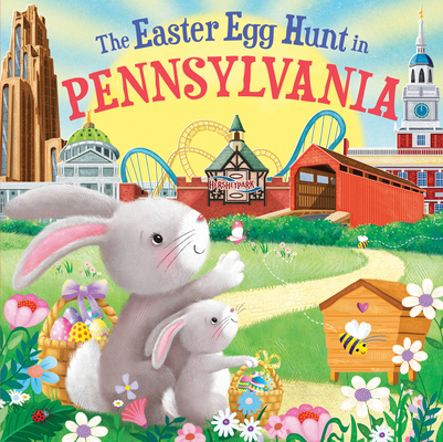 The Easter Egg Hunt in Pennsylvania By Laura Baker, Jo Parry (Illustrator) Cover Image