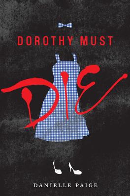 Cover for Dorothy Must Die