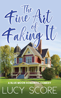Fine Art of Faking It By Lucy Score Cover Image