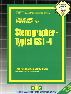 Stenographer-Typist GS1-4 (Career Examination Series #767) By National Learning Corporation Cover Image