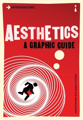 Introducing Aesthetics: A Graphic Guide (Graphic Guides)