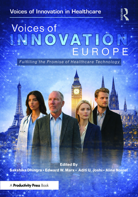 Voices of Innovation - Europe: Fulfilling the Promise of Healthcare ...